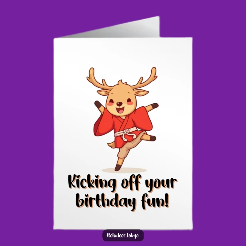 Free Printable Birthday Card: Reindeer High Kick, Funny Kimono, Downloadable Gift